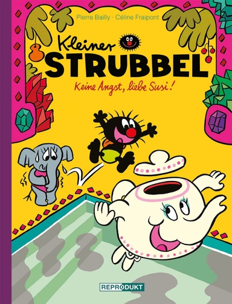 Kleiner Strubbel: Keine Angst, liebe Susi!